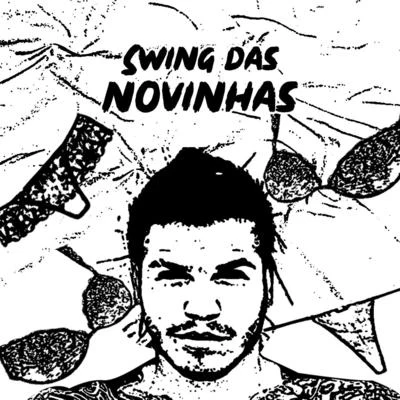 Swing das Novinhas 专辑 Dynho Alves