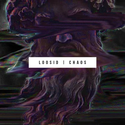 Chaos 專輯 Loosid