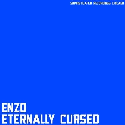 Eternally Cursed 專輯 ENZO/Ashley Smith/Roxanne Emery/Angel Falls/Jordan Suckley