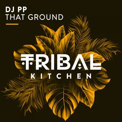 DJ PP That Ground