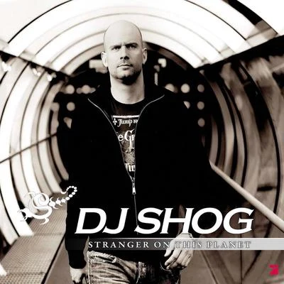 Stranger On This Planet 專輯 DJ Shog