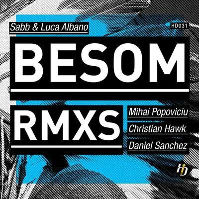 Besom Remixes 專輯 Bongi/Luca Albano/JonnyKnox/Ezequiel Asencio/Daviddance