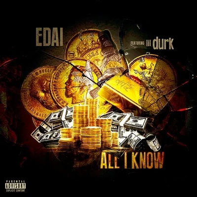 All I Know (feat. Lil Durk) - Single 专辑 Edai