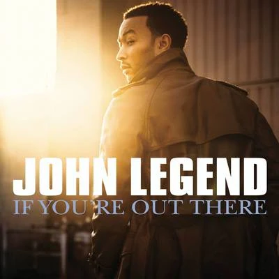 If Youre Out There 專輯 John Legend