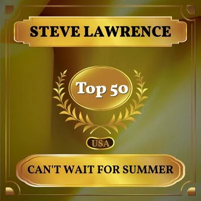 Steve LawrenceBrooksDiscant Cant Wait for Summer (Billboard Hot 100 - No 42)