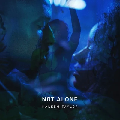 Not Alone 專輯 Kaleem Taylor