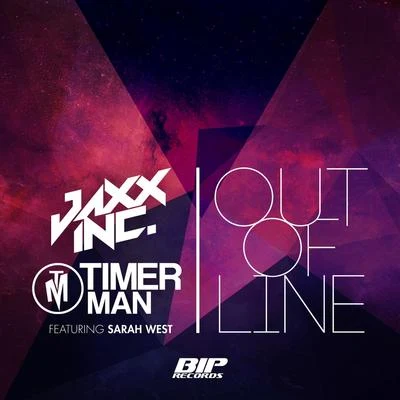 Out of Line ( feat. Sarah West) 专辑 Jaxx Inc./Alex Peace/Brian Boncher