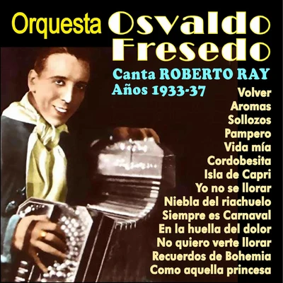 Tangos Con Roberto Ray 专辑 Osvaldo Fresedo