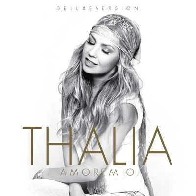 Amore mio (Deluxe Edition) 專輯 Thalia