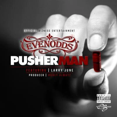 Pusherman (feat. Larry June) 专辑 Evenodds