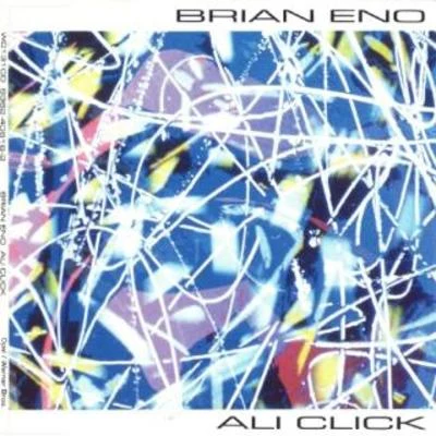 Brian Eno Ali Click