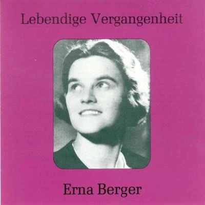 Lebendige Vergangenheit - Erna Berger 專輯 Erna Berger