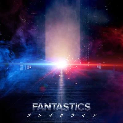 ブレイクライン 专辑 FANTASTICS from EXILE TRIBE