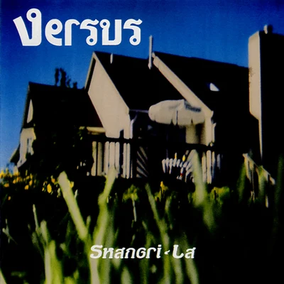 Shangri-La 專輯 Versus