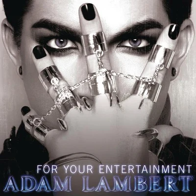 Adam Lambert For Your Entertainment