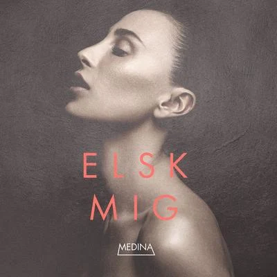 Elsk Mig 专辑 Medina