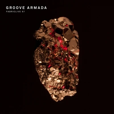 FABRICLIVE 87: Groove Armada 專輯 Groove Armada