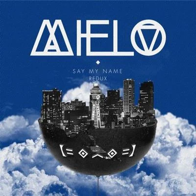 Say My Name (Mielo Redux) 专辑 Mahama/Mielo