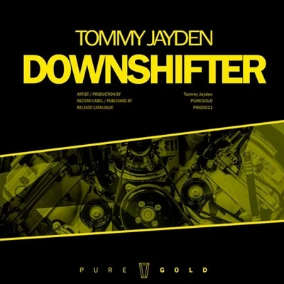 Downshifter 專輯 Tommy Jayden/IMPVLZ