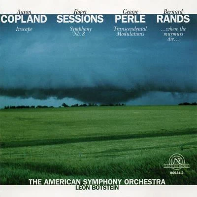 The American Symphony Orchestra: Works by Aaron Copland, Roger Sessions, George Perle, and Bernard Rands 專輯 Leon Botstein/Elmar Oliveira/London Philharmonic Orchestra