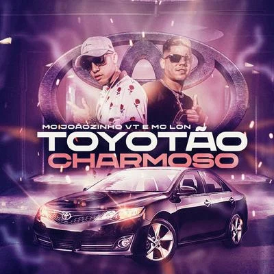 MC Joãozinho VT Toyotão Charmoso