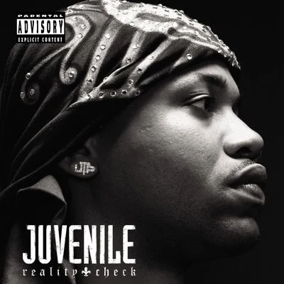 Reality Check [Explicit Content] (U.S. Version) 专辑 Juvenile/Wuki