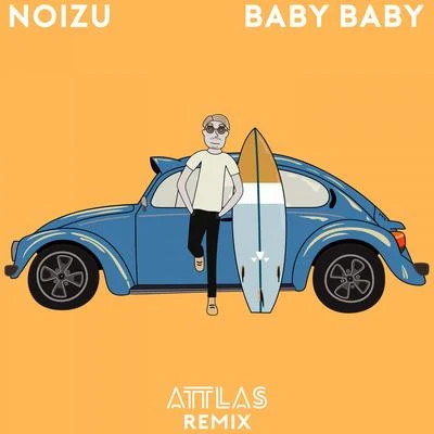 NoizuReblokDombresky Baby Baby (ATTLAS remix)