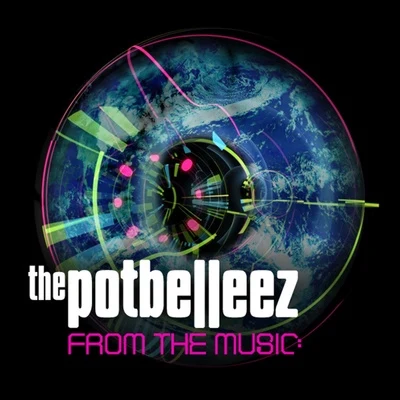 From The Music (Original Edit) 專輯 The Potbelleez