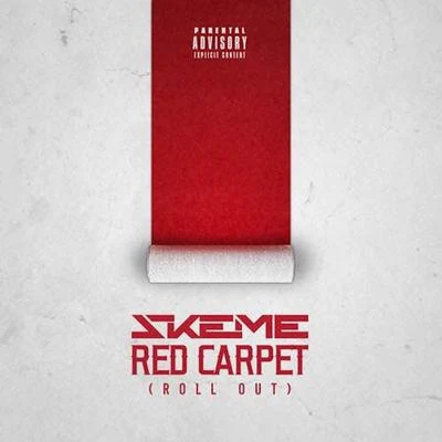 Red Carpet (Roll Out) - Single 專輯 Skeme/Leon Else