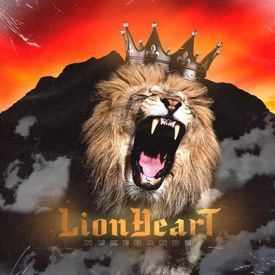 Lionheart 专辑 Nuke Bandz