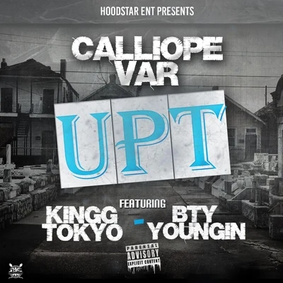 Money MafiaCalliope VarAce BCalliope PopeyeMaster P up T (feat. king哥Tokyo BT Y young in)