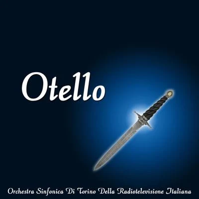 Orchestra Sinfonica di Torino della Radiotelevisione ItalianaFrancesco Molinari-Pradelli Otello