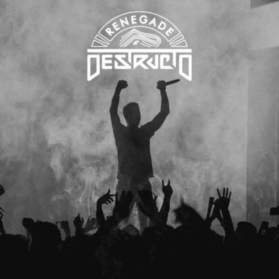 Destructo Renegade EP