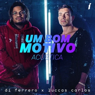 Um Bom Motivo (Acústico) 專輯 Di Ferrero