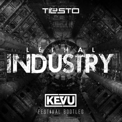 KEVU Lethal Industry (KEVU Festival Bootleg)