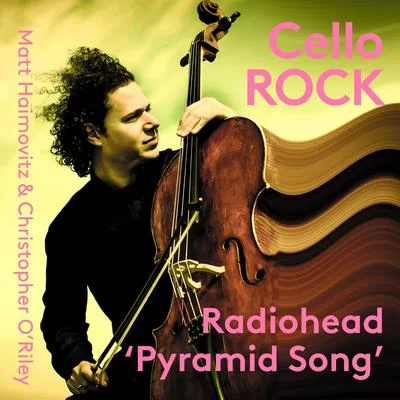 Pyramid Song (Arr. C. O&#x27;Riley for Cello & Piano) 专辑 Bobby Chen/Christopher O'Riley