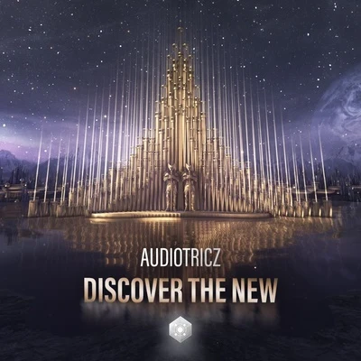 AudiotriczAtmozfearsNicky RomeroMatthew KomaFedde Le Grand Discover The New