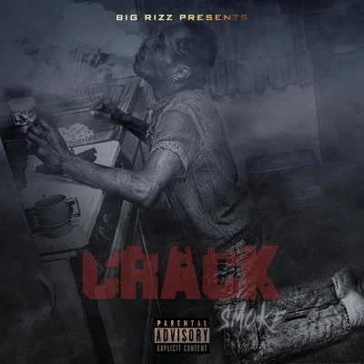 Crack Smoke 专辑 Cash Kidd/Big Rizz/Peezy