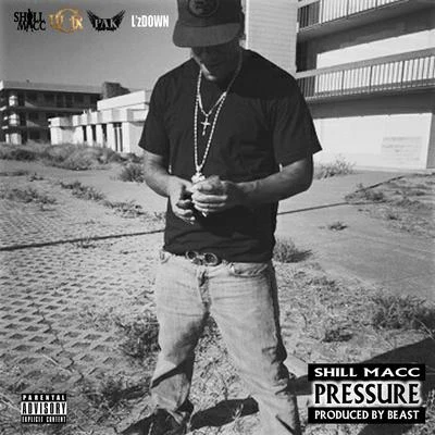 Shill Macc Pressure