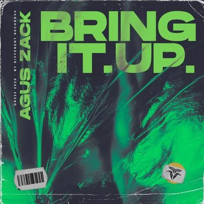 Bring It Up 專輯 A#Sharp/Agus Zack