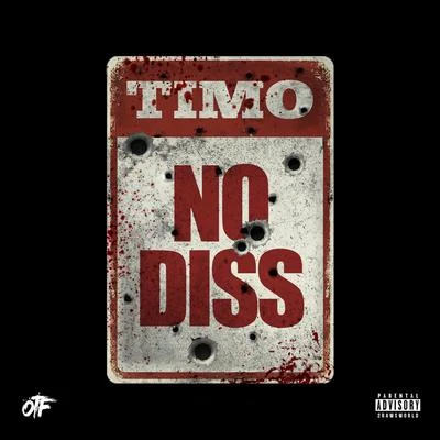 No Diss 專輯 Timo/Young Razkal/Chin Chin/Neighborhood Family/El Tigre