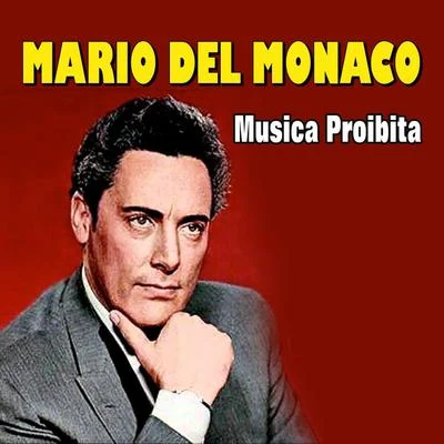 Mario Del Monaco Musica Proibita