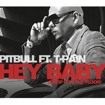 Hey Baby (Drop It To The Floor) 專輯 Pitbull