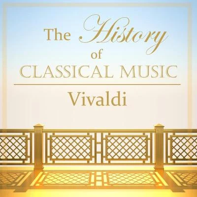 The History of Classical Music - Vivaldi 專輯 Amsterdam Vivaldi Players