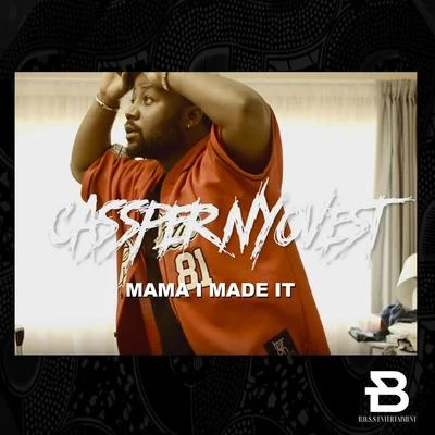 Mama I Made It 專輯 DJ Sumbody/Cassper Nyovest