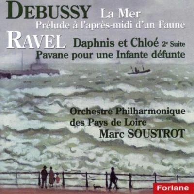 Claude Debussy: La mer - Prélude à laprès-midi dun faune - Maurice Ravel: Daphnis et Chloé, suite No. 2 - Pavane pour une infante défunte 專輯 Pierre-Michel Le Conte/Orchestre Philharmonique des Pays de Loire/Hector Berlioz/Marc Soustrot/Philip Bride