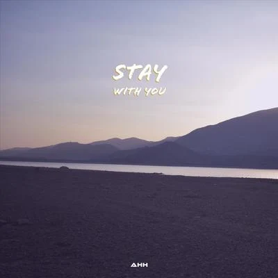 Stay with You 专辑 AHH