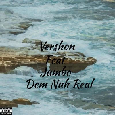 Dem Nuh Real (feat. Jumbo) 專輯 Jumbo (江柏翰)/Zion/Wisin/Lyanno