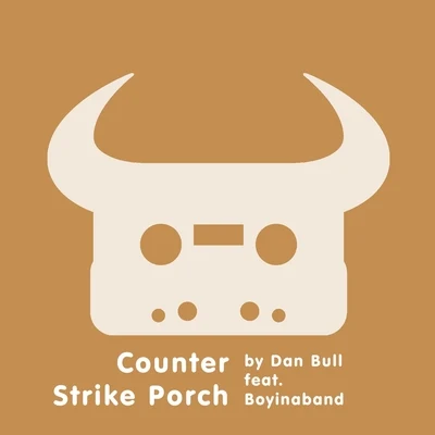 Counter Strike Porch 專輯 Markiplier/Boyinaband