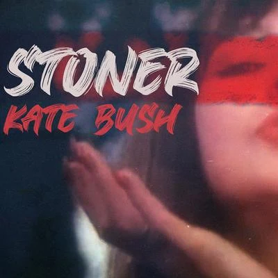 Kate Bush 專輯 Stoner